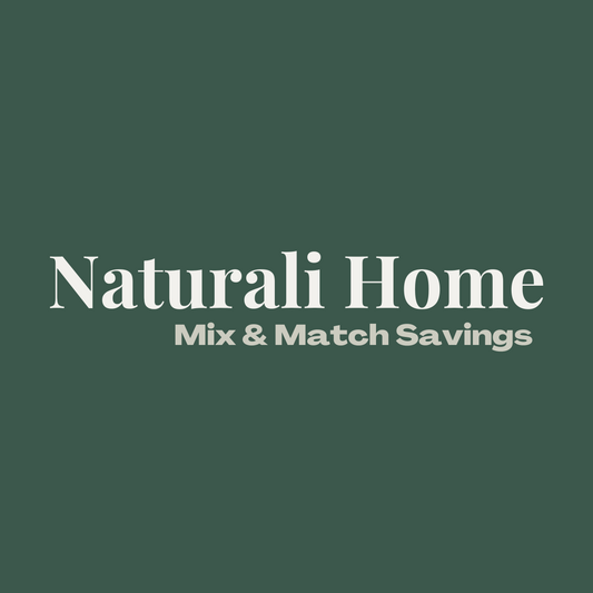 Introducing Mix & Match Savings at Naturali Home